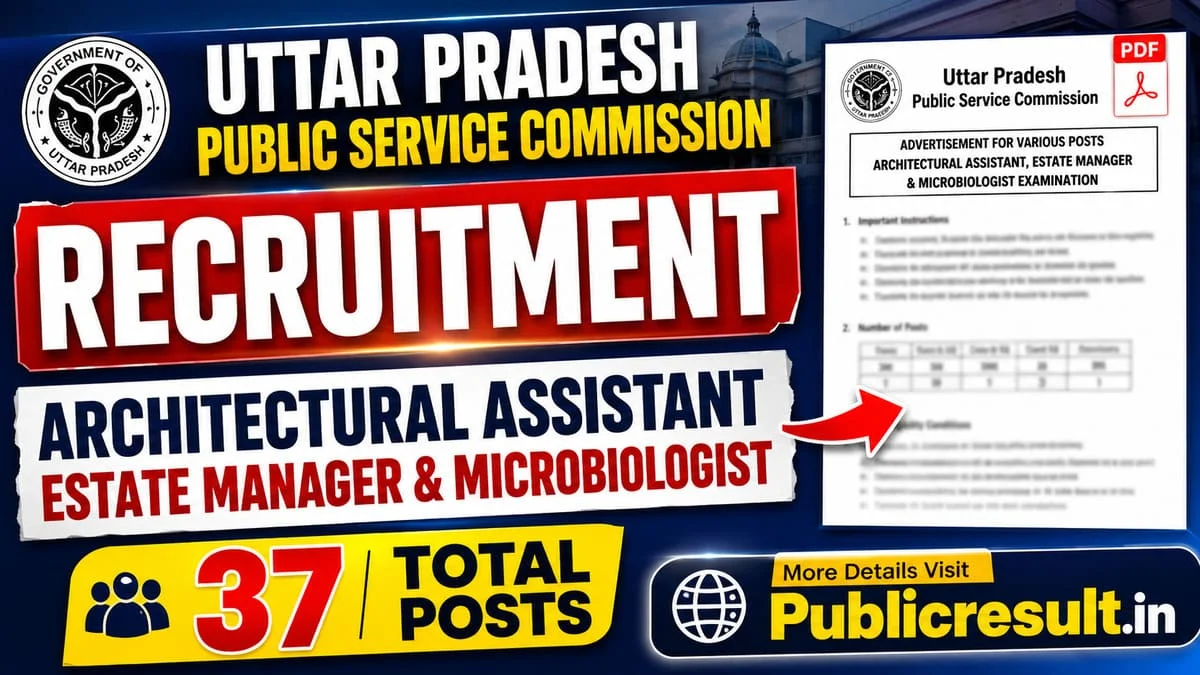 UPPSC Architectural Assistant, Estate Manager & Microbiologist recruitment 2026
