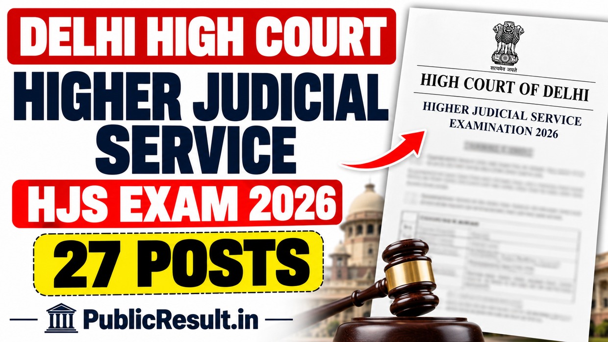 Delhi High Court Higher Judicial Service HJS Exam 2026 for 27 posts - PublicResult.in